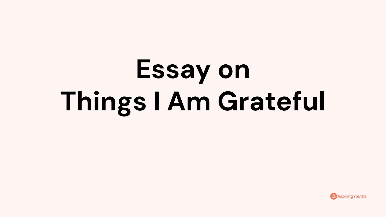 i am grateful essay