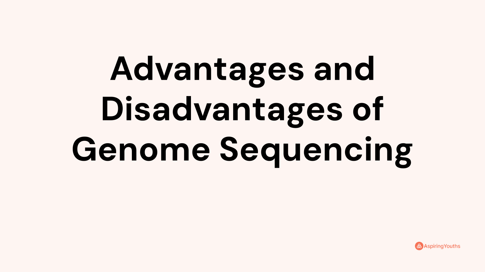 advantages-and-disadvantages-of-recent-next-generation-sequencing