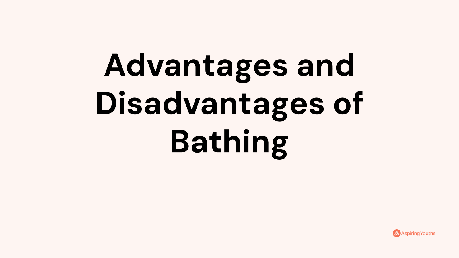 advantages-and-disadvantages-of-bathing