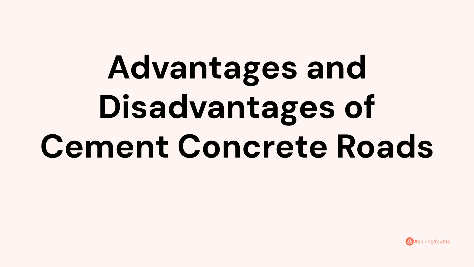 advantages-and-disadvantages-of-cement-concrete-roads