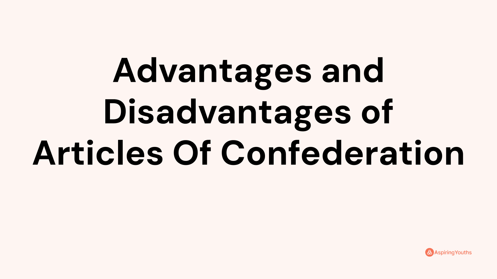 advantages-and-disadvantages-of-articles-of-confederation