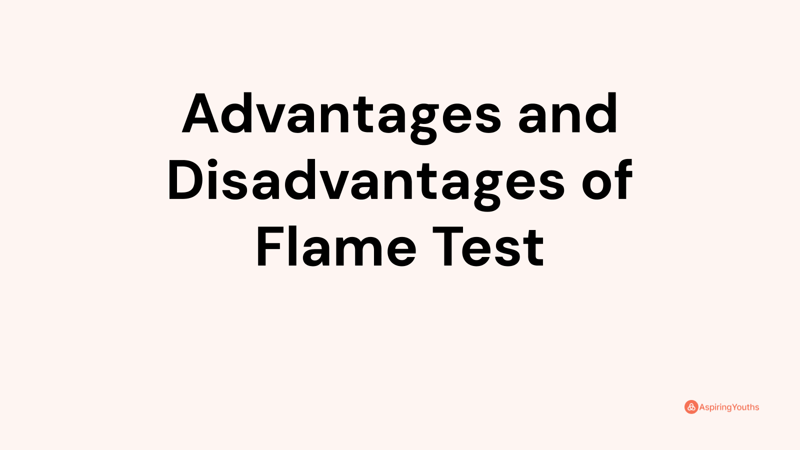 advantages-and-disadvantages-of-flame-test