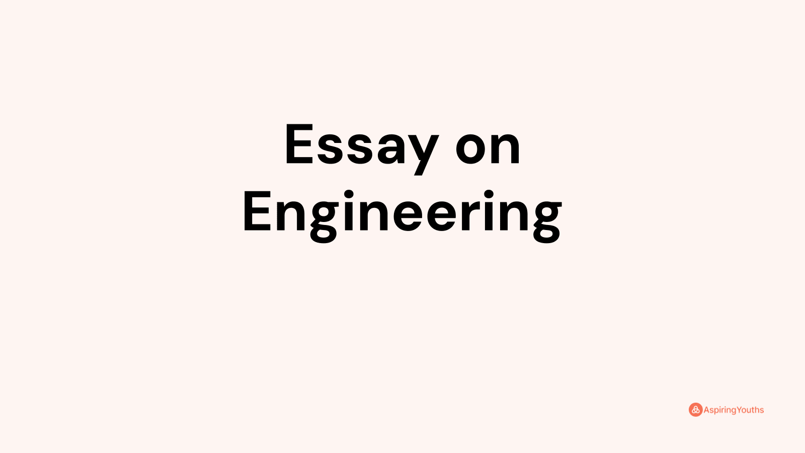 essay on why engineering is important