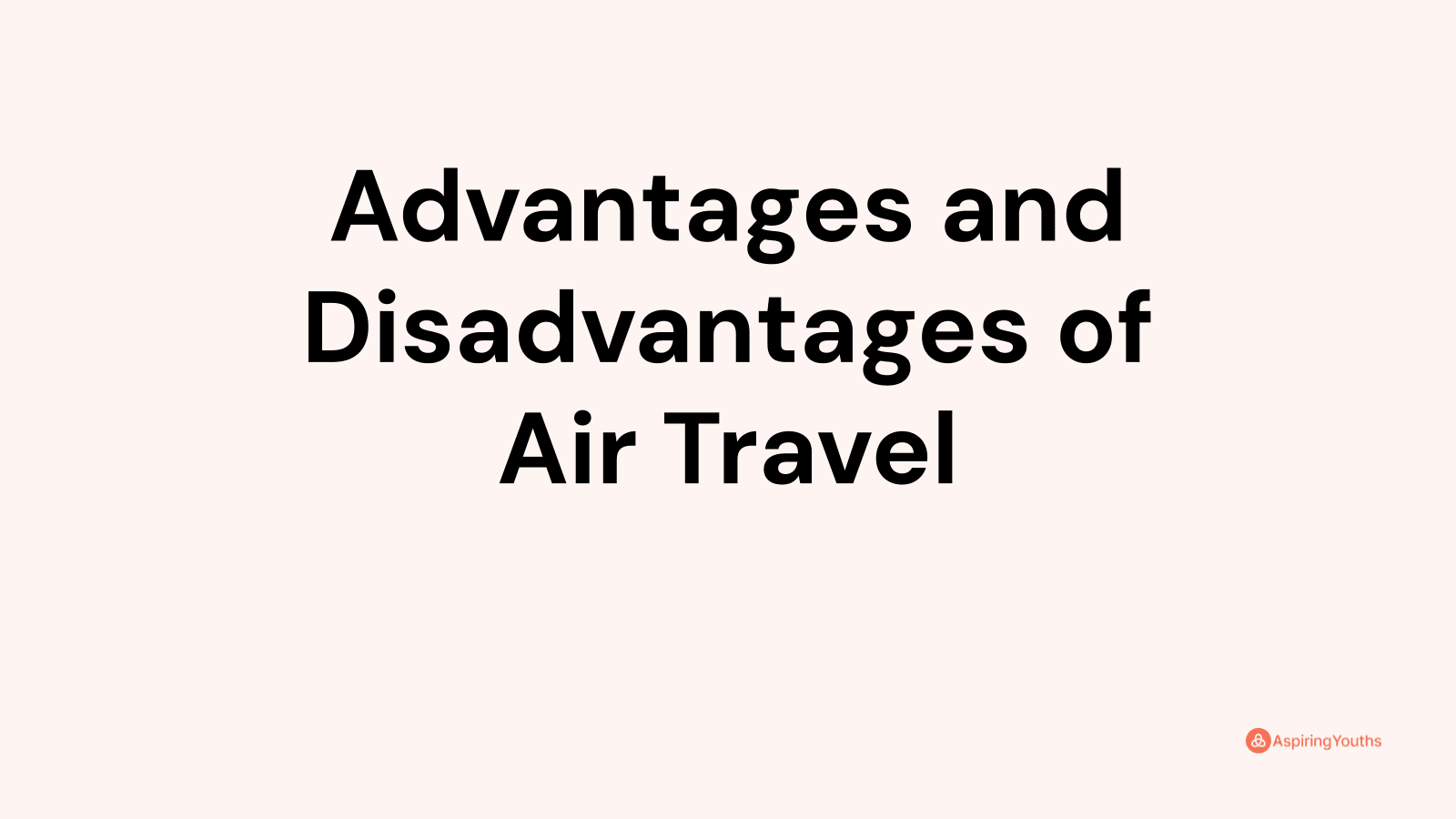 advantages-and-disadvantages-of-air-travel