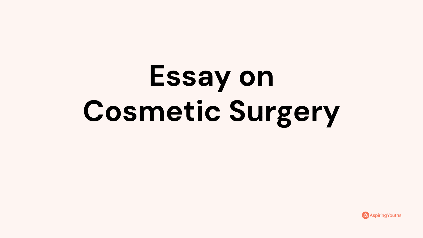 opinion essay about cosmetic surgery