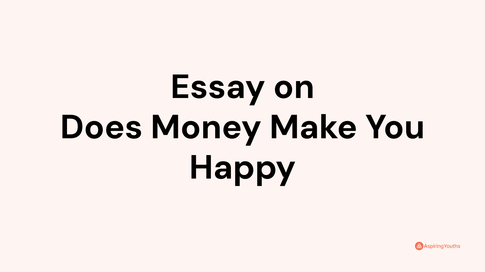 essay does money make you happy