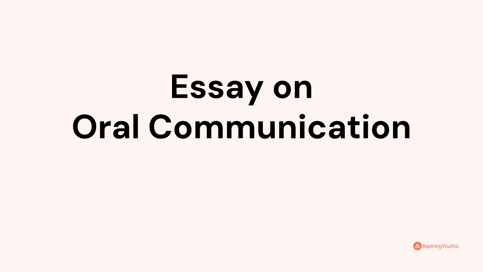 essay on oral communication