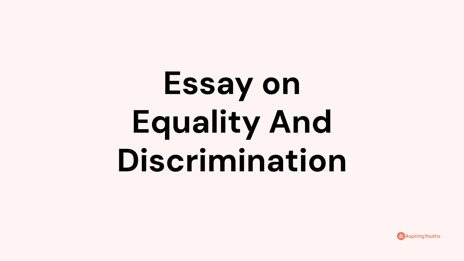 discrimination and equality essay