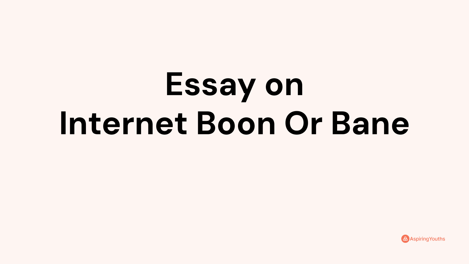 internet boon or bane in hindi essay