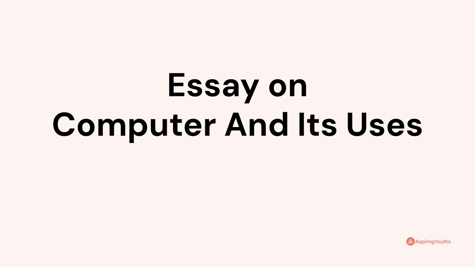 essay writing uses of computer