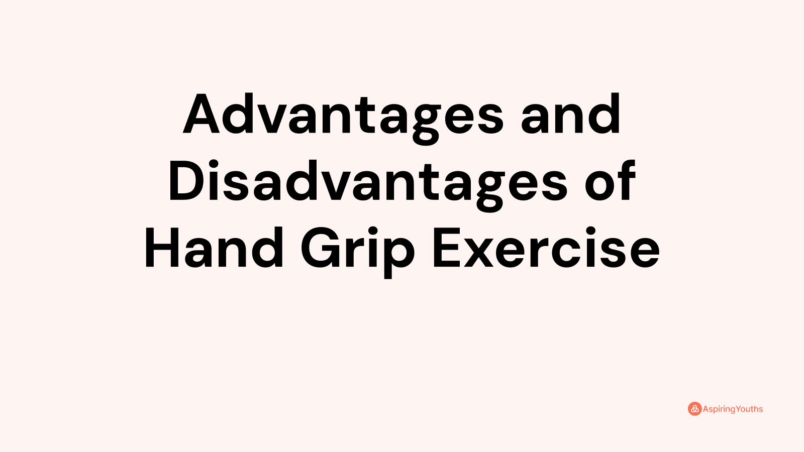 advantages-and-disadvantages-of-hand-grip-exercise