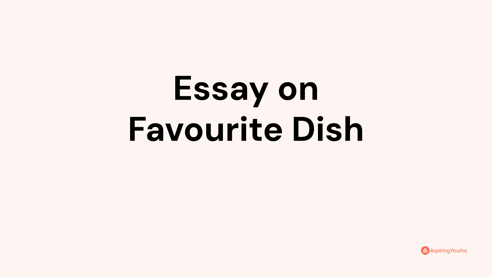 expository essay my favourite dish