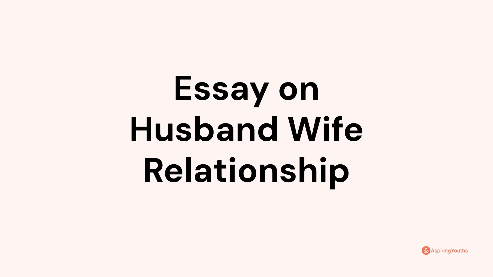 essay-on-husband-wife-relationship