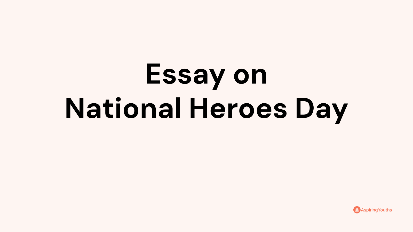 essay national heroes day