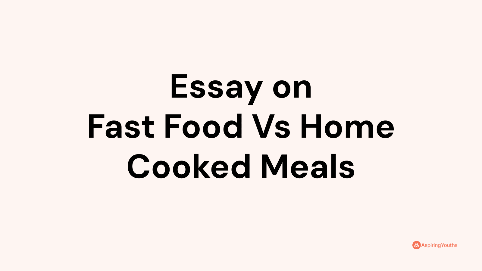 essay-on-fast-food-vs-home-cooked-meals