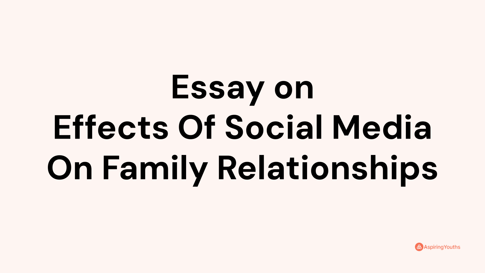 essay about the social media is destroying family life