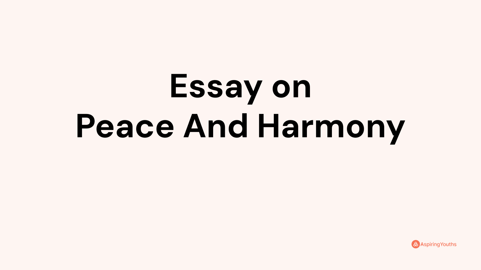 peace and harmony essay wikipedia