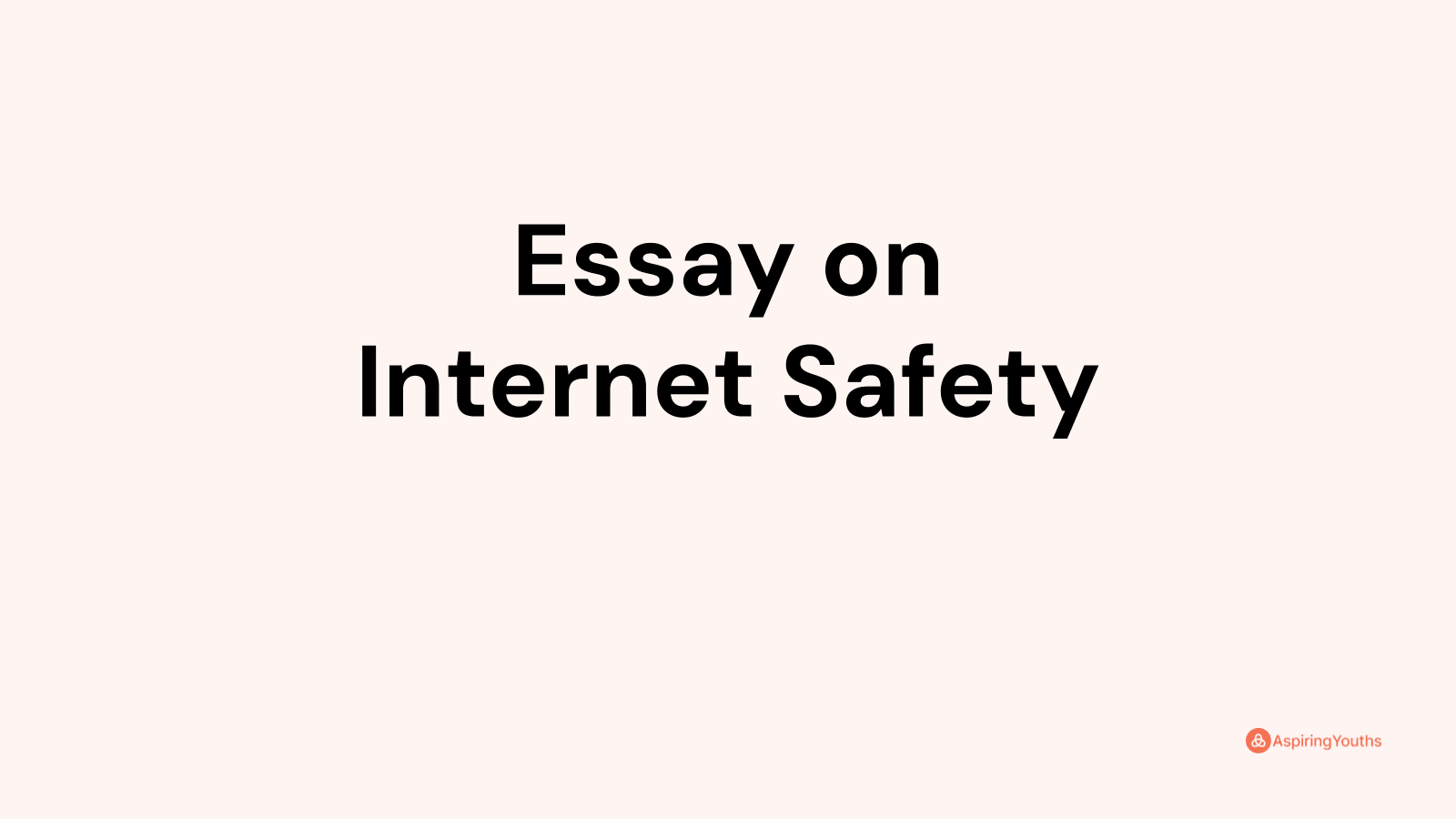 essay on internet safety for students