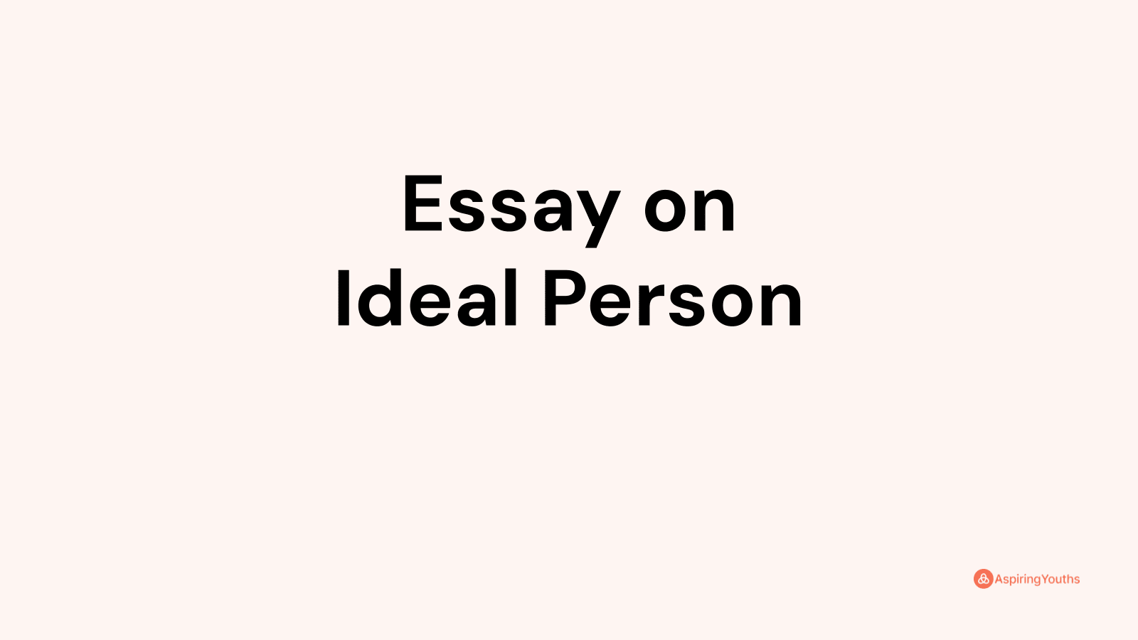 ideal man essay