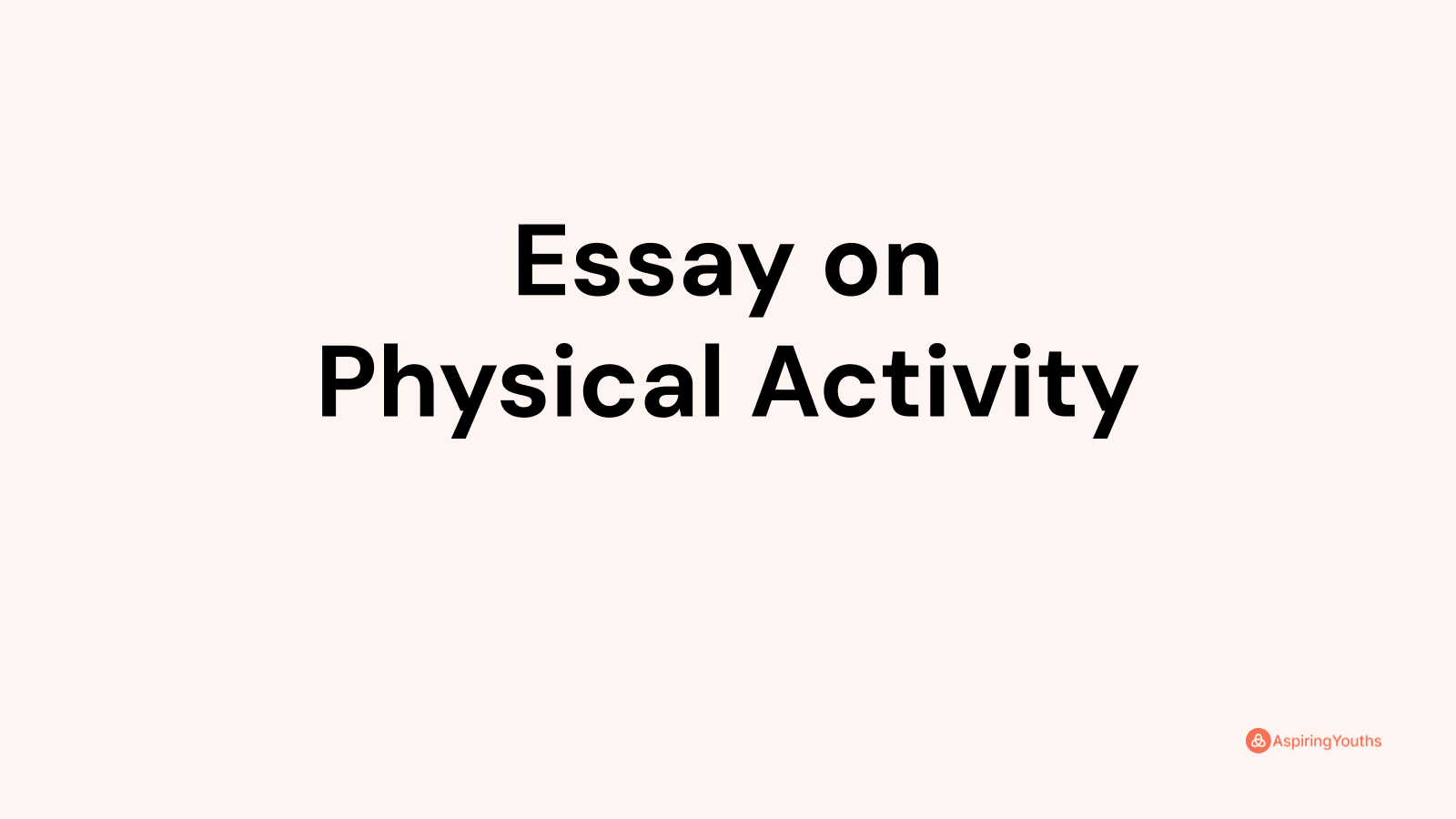 Essay on Physical Activity