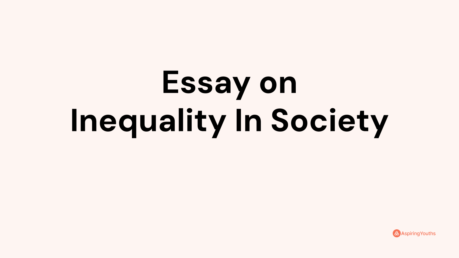 short essay on social inequality