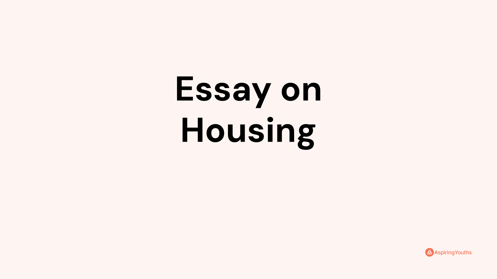 types of housing and design essay