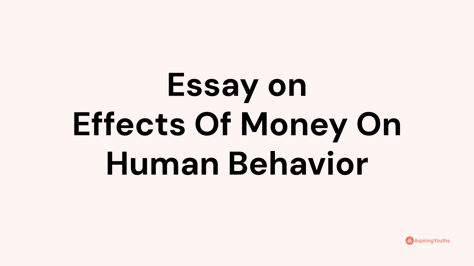 essay on effects of money