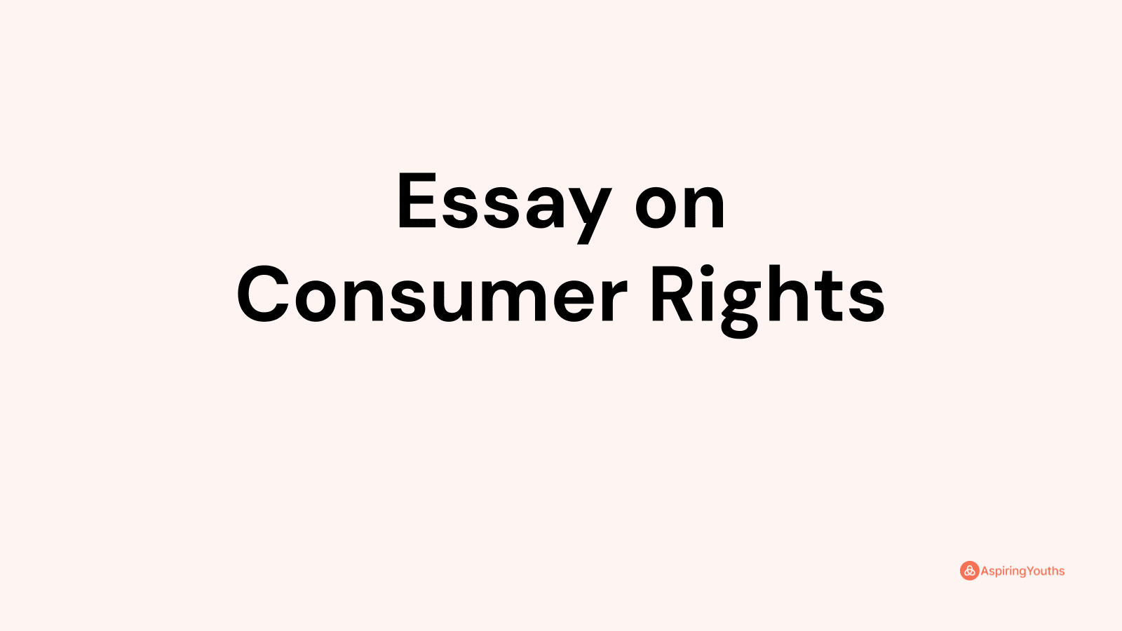 consumer rights essay