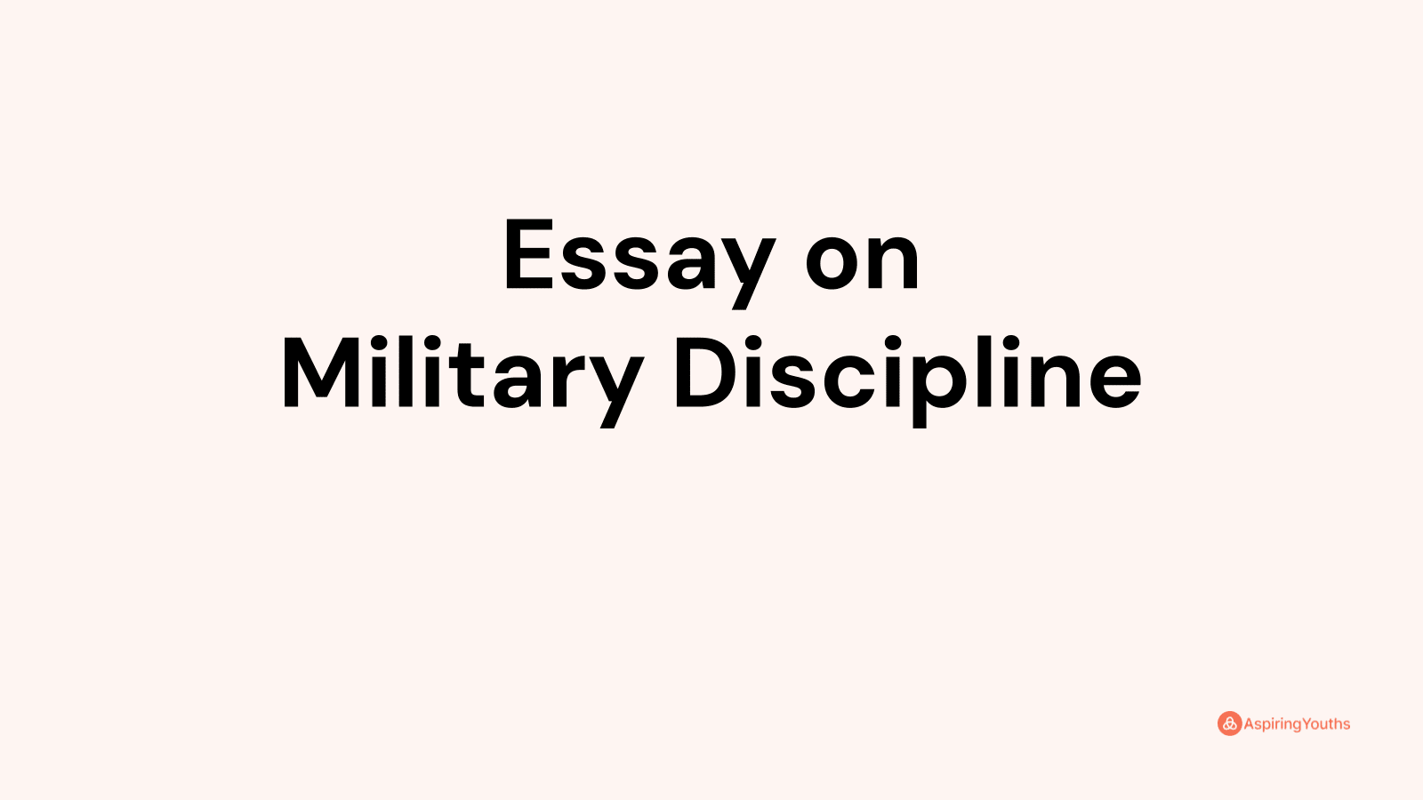 1000 word essay on military discipline