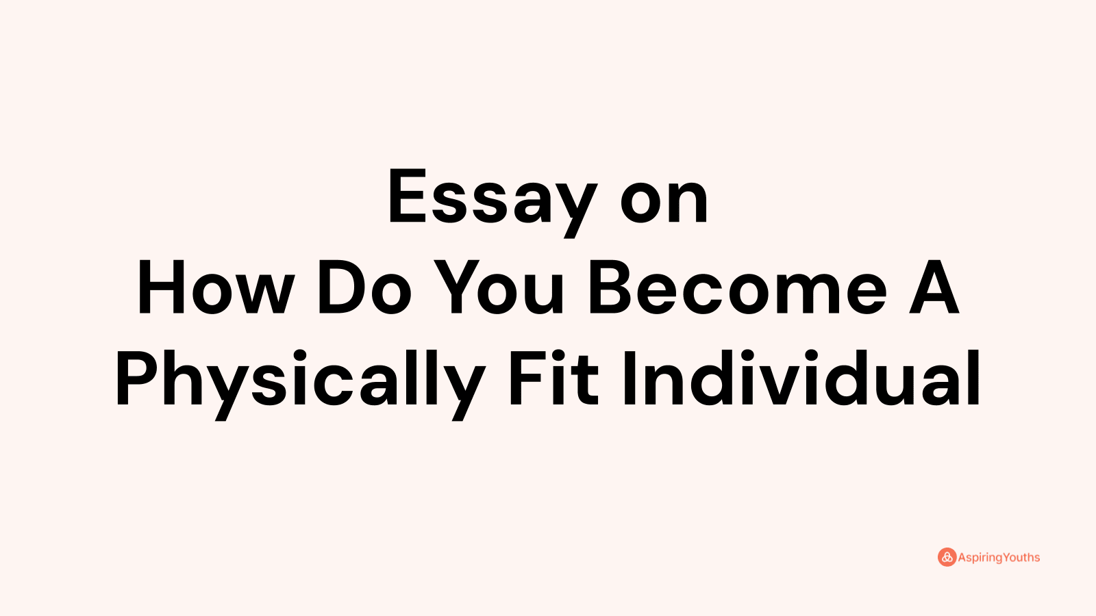 being physically fit essay
