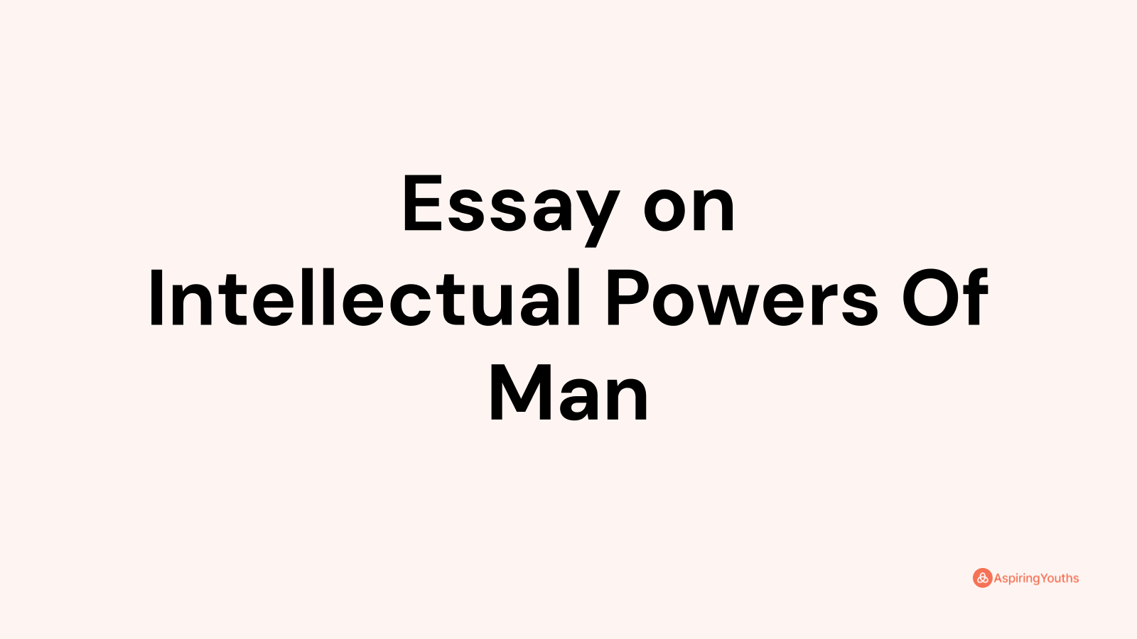 harvard essay intellectual life