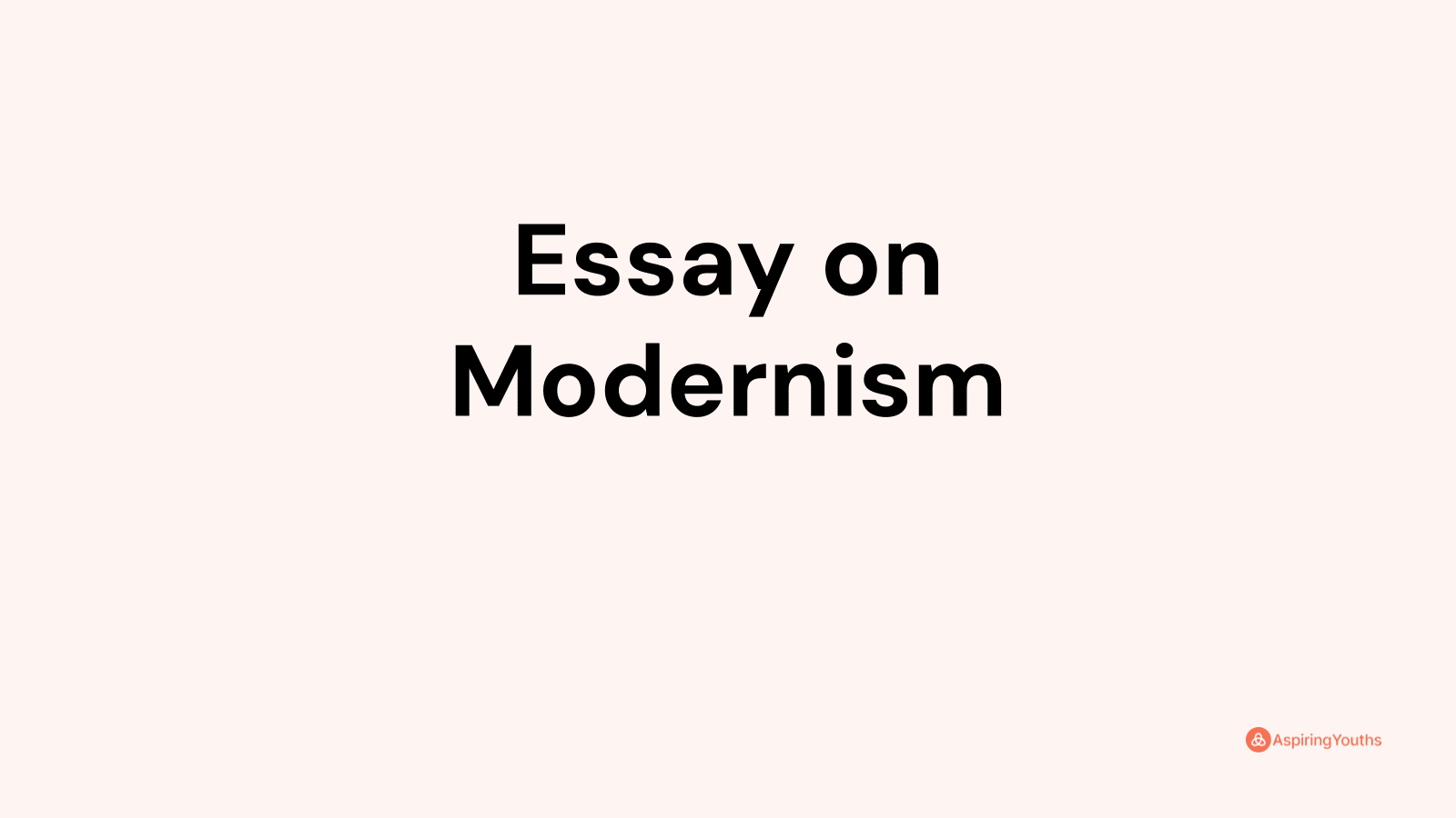 essay on modernism