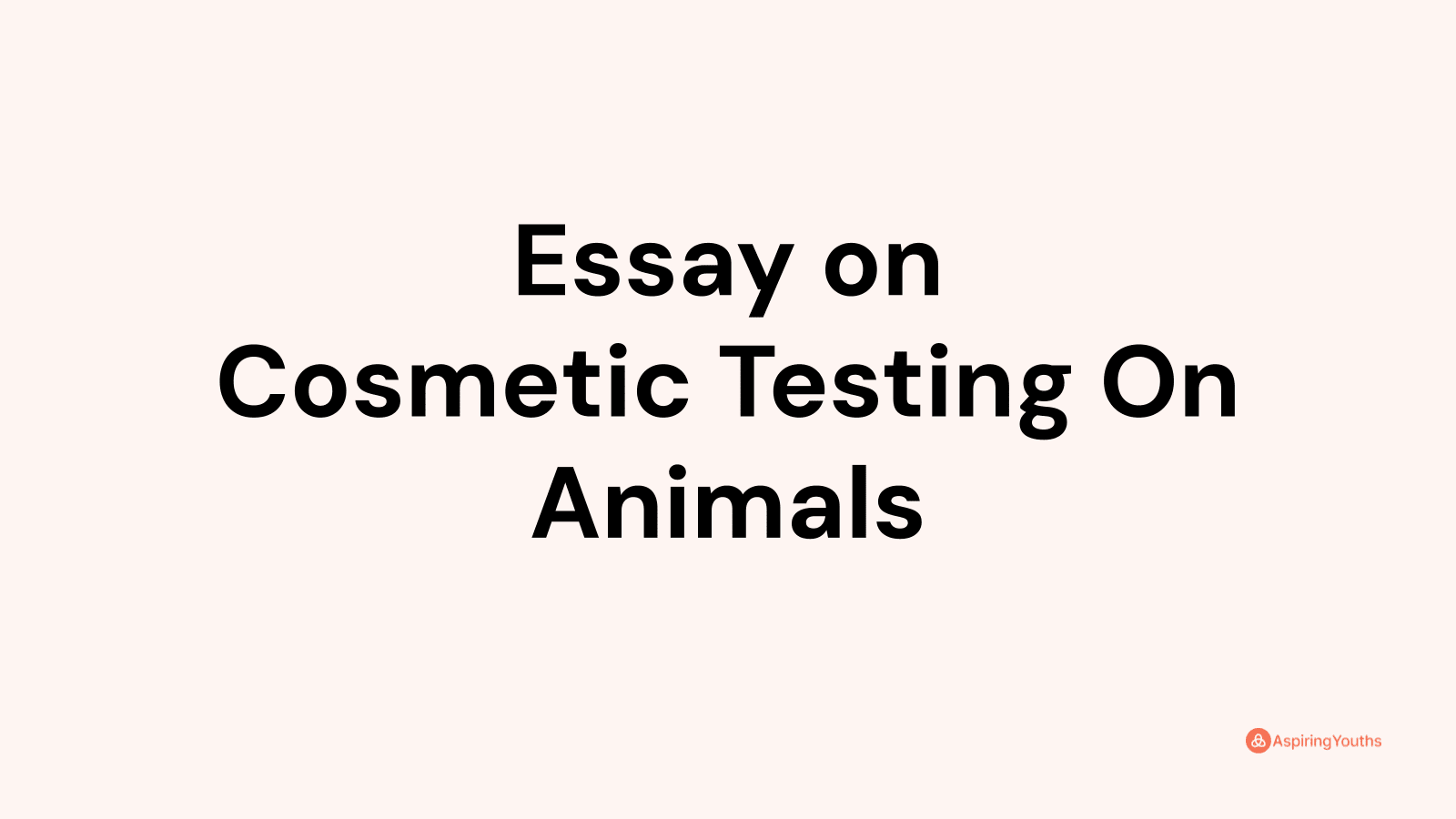 cosmetic testing on animals essay