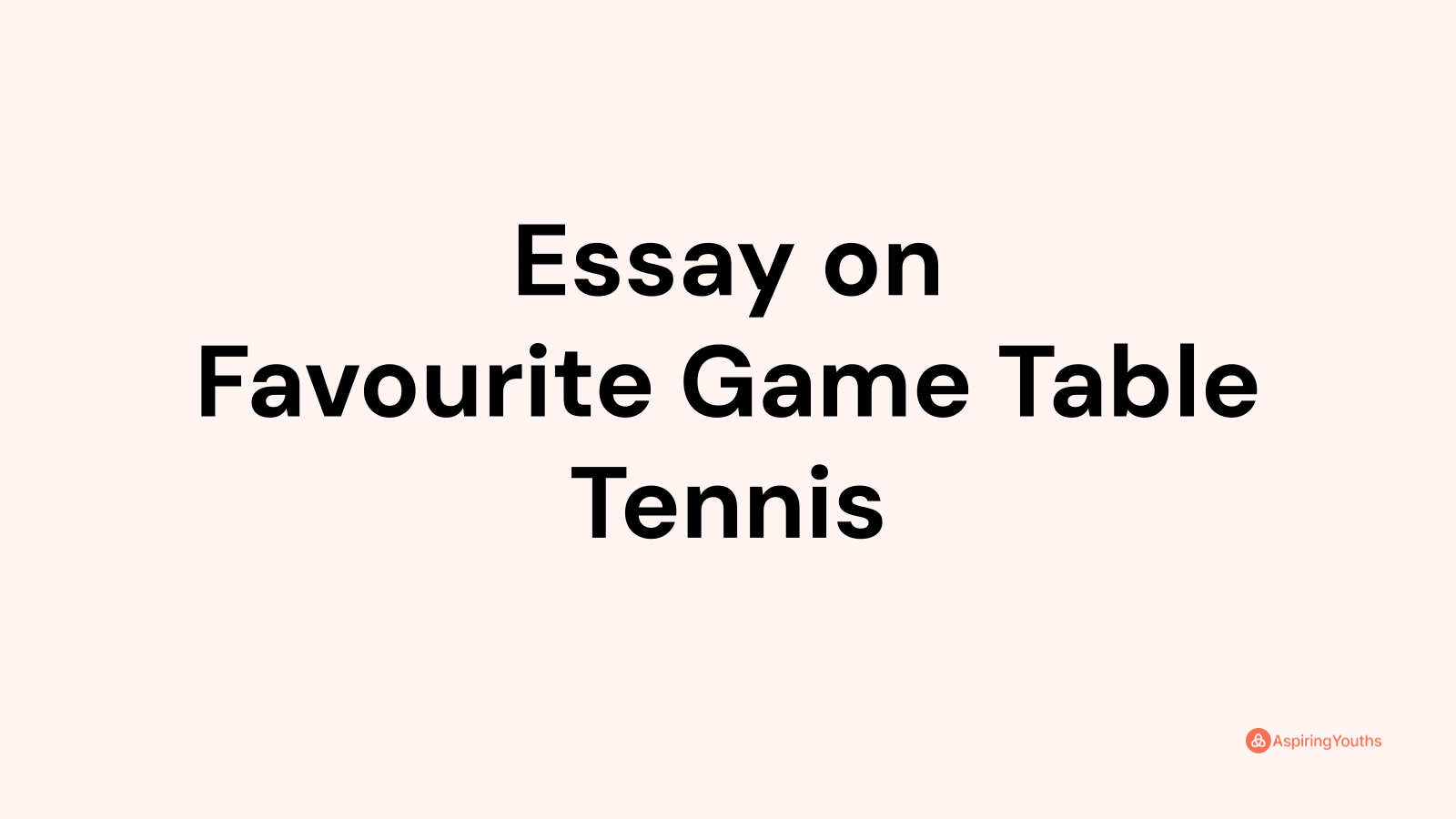 my favourite sport table tennis essay