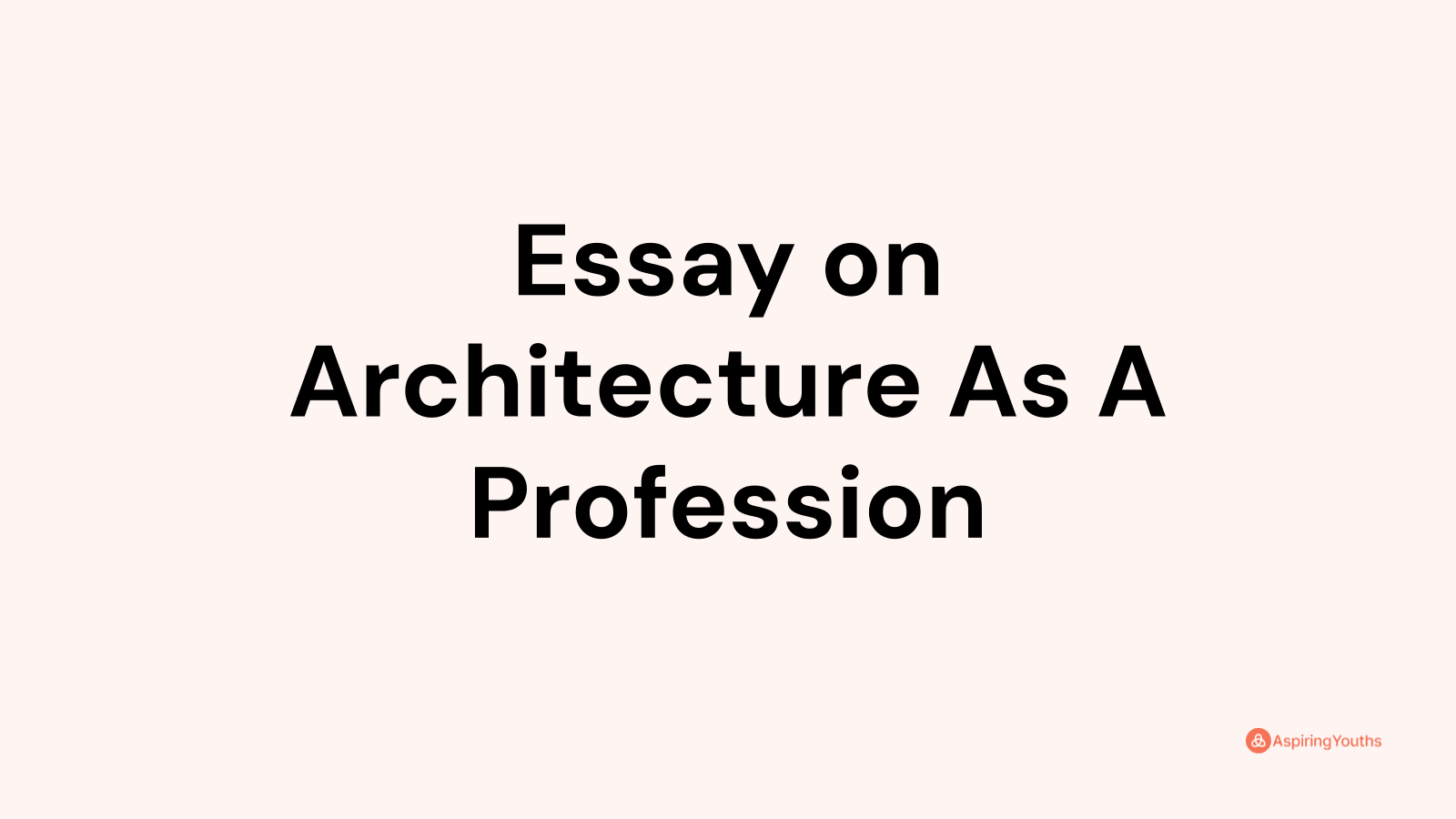 essay-on-architecture-as-a-profession