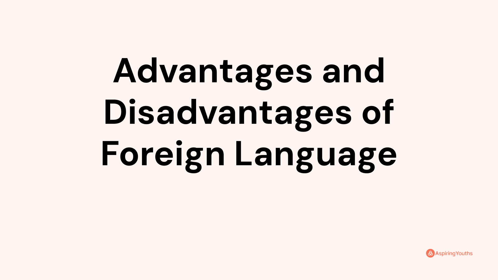 advantages-and-disadvantages-of-foreign-language