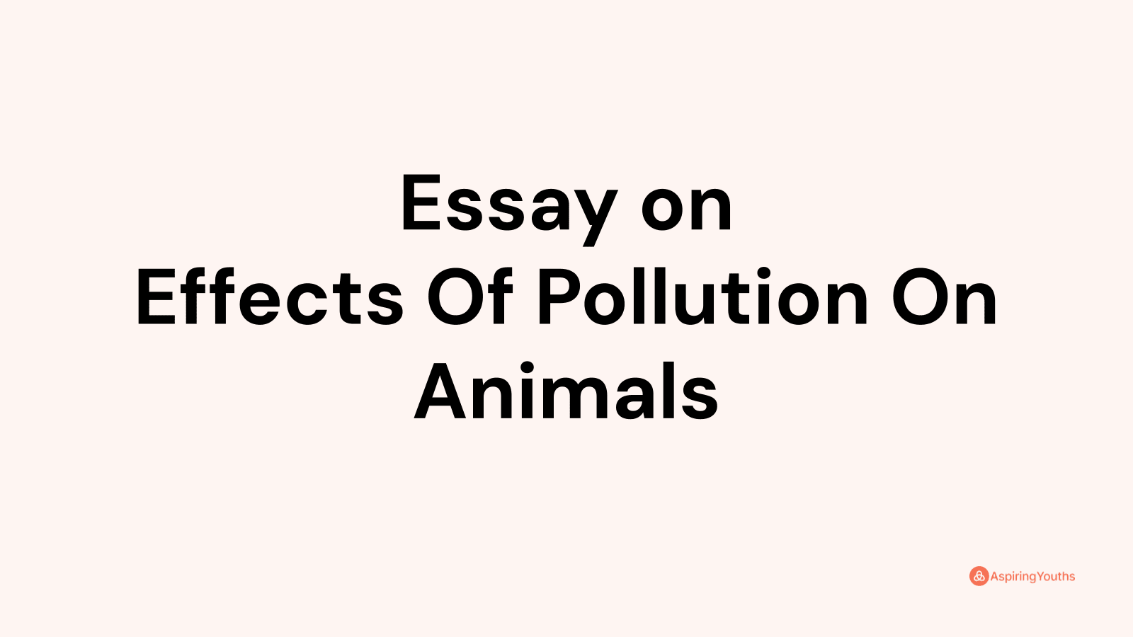 effects of air pollution on animals essay