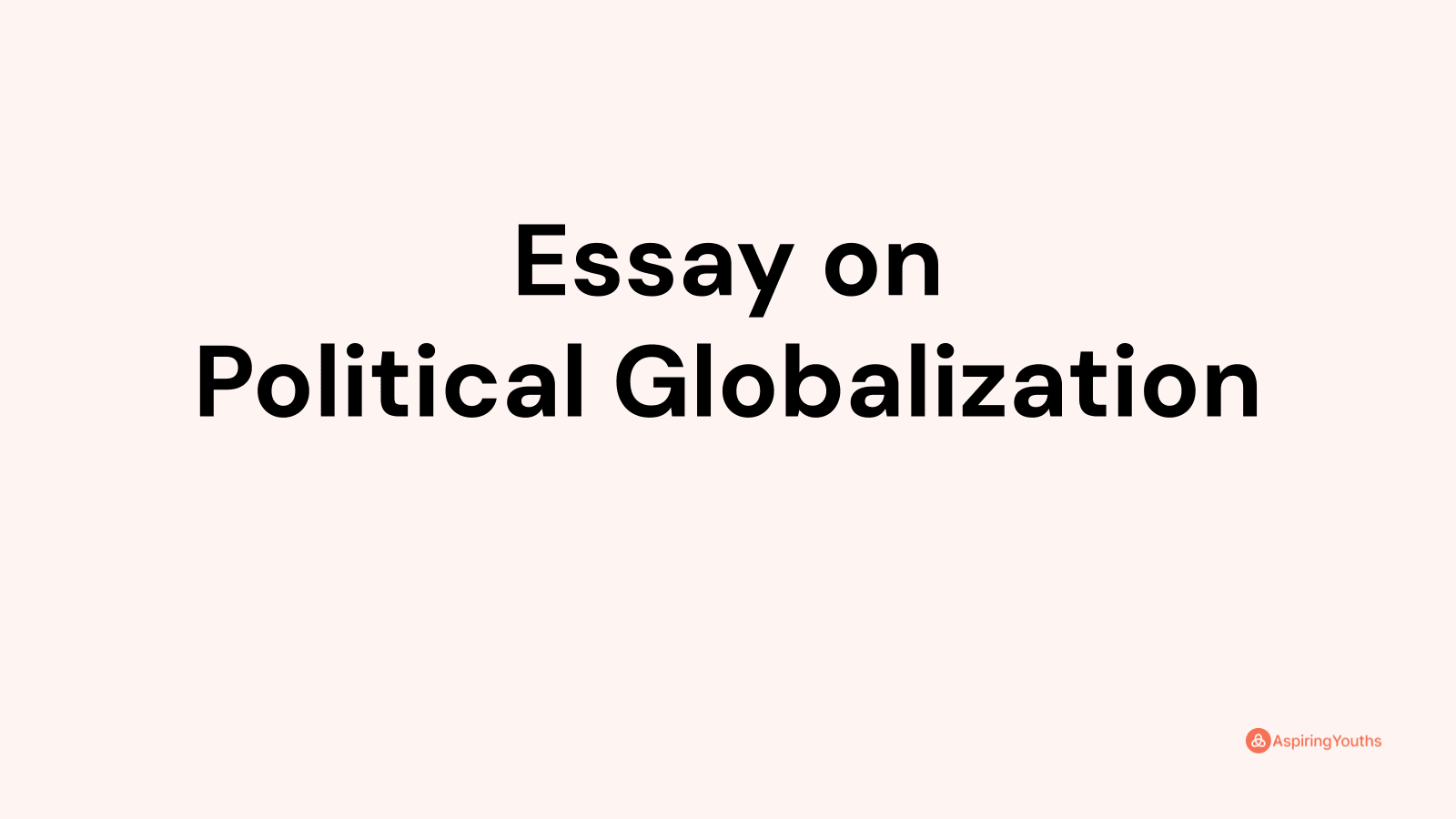 what is political globalization essay
