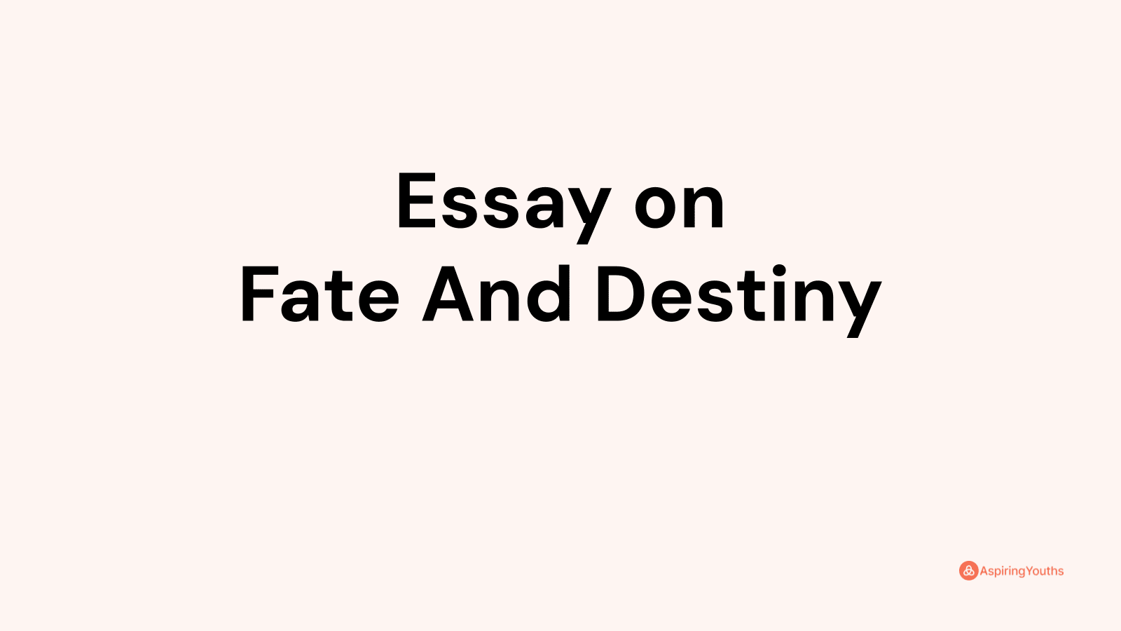 titles for an essay about fate