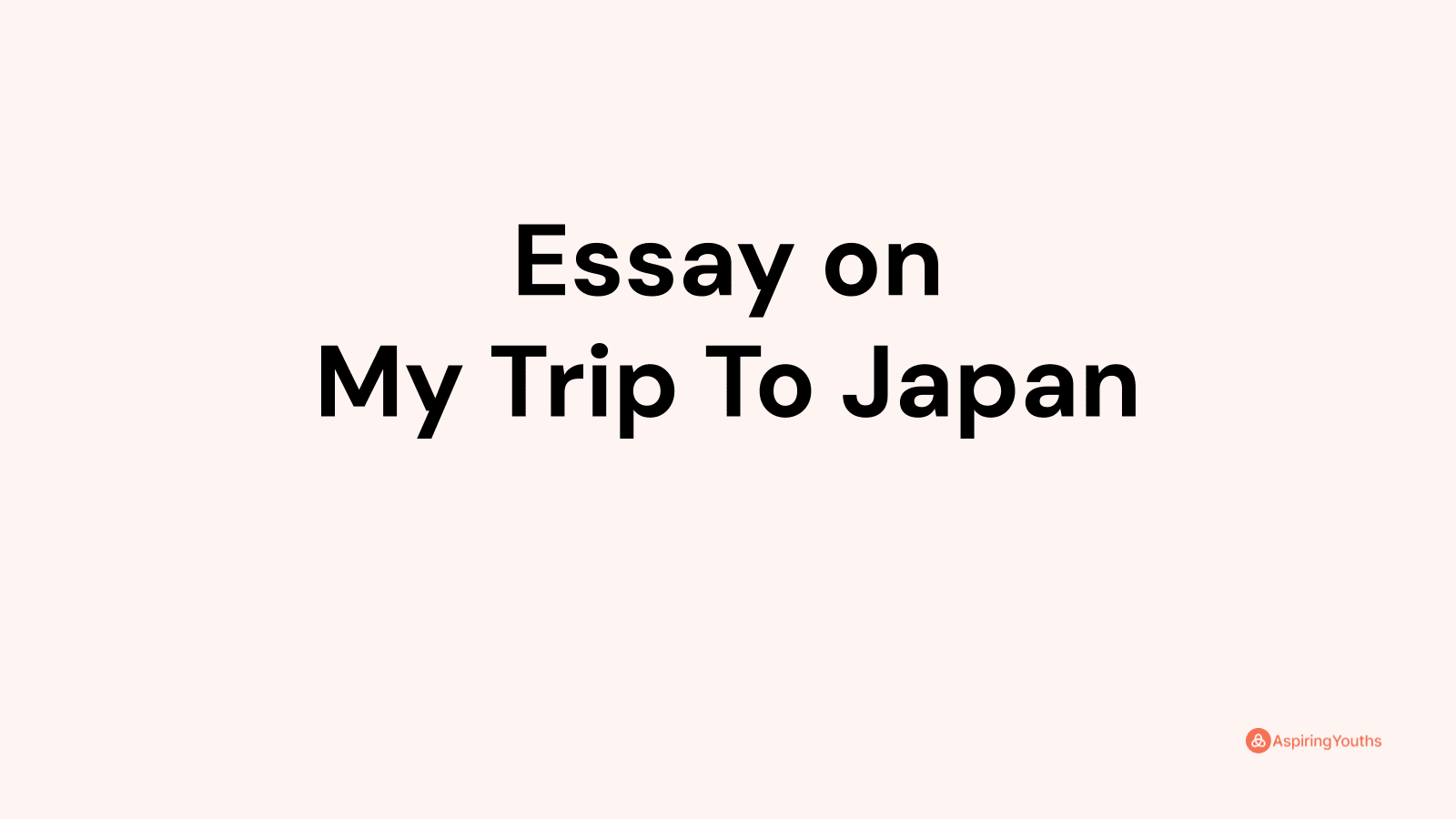 going to japan essay