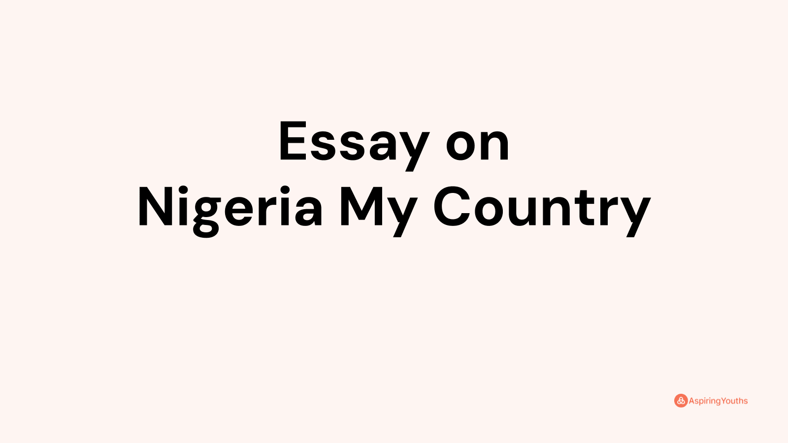 my country nigeria essay 150 words