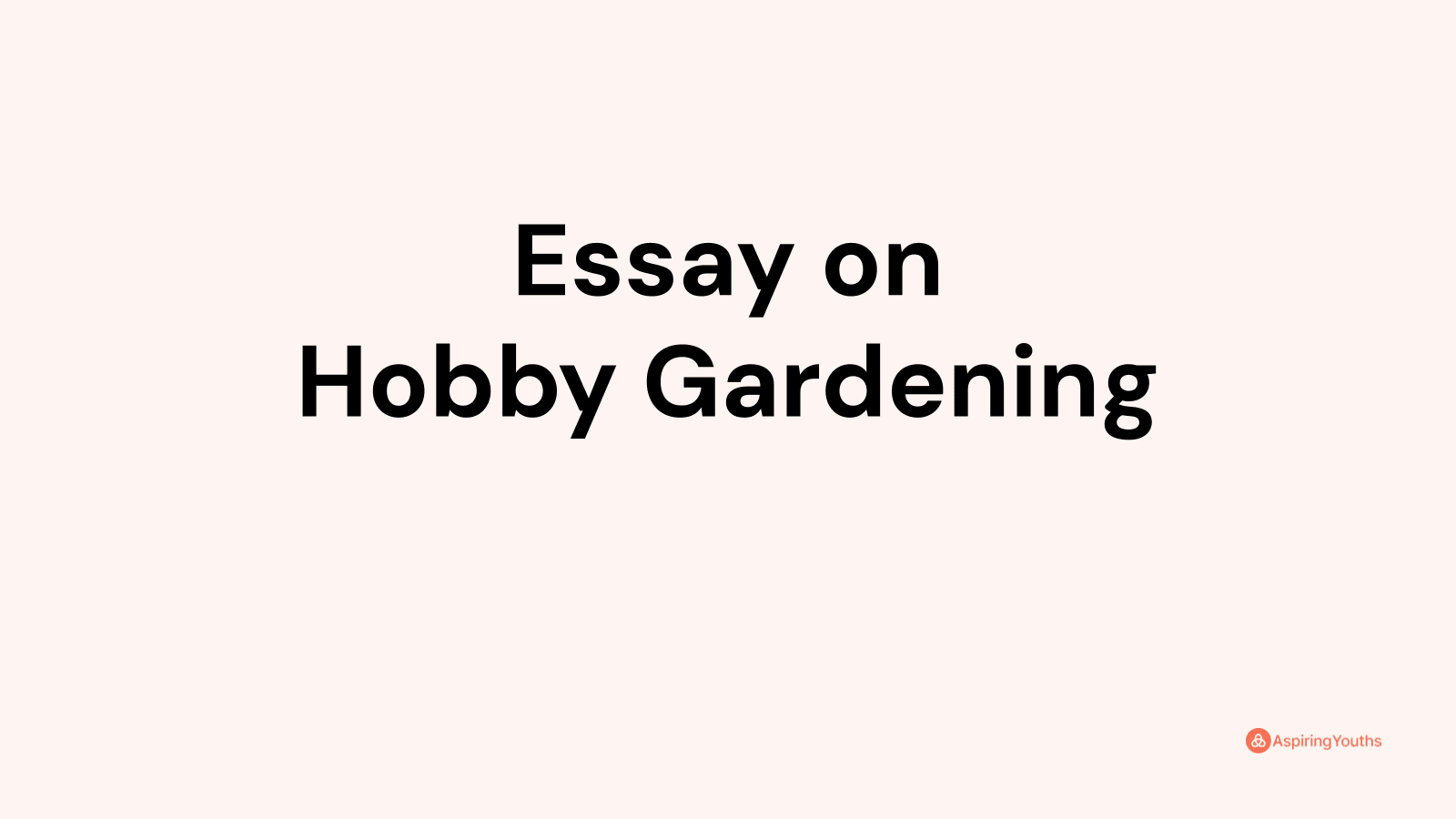 hobby essay on gardening