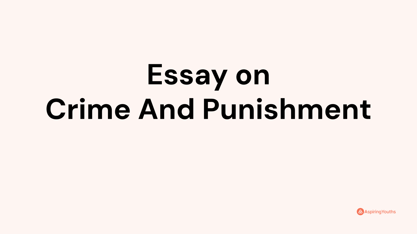 justify the title crime and punishment essay