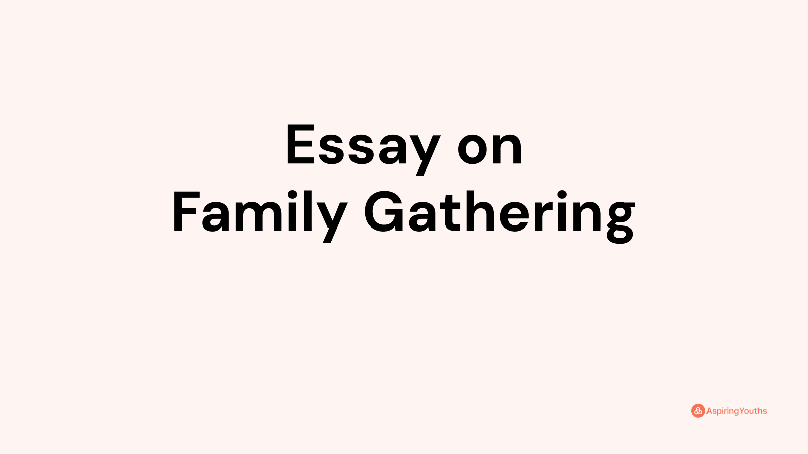 essay-on-family-gathering