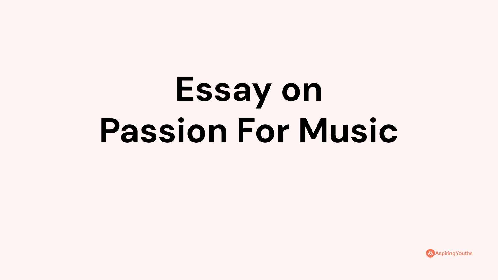 essay about passion for music