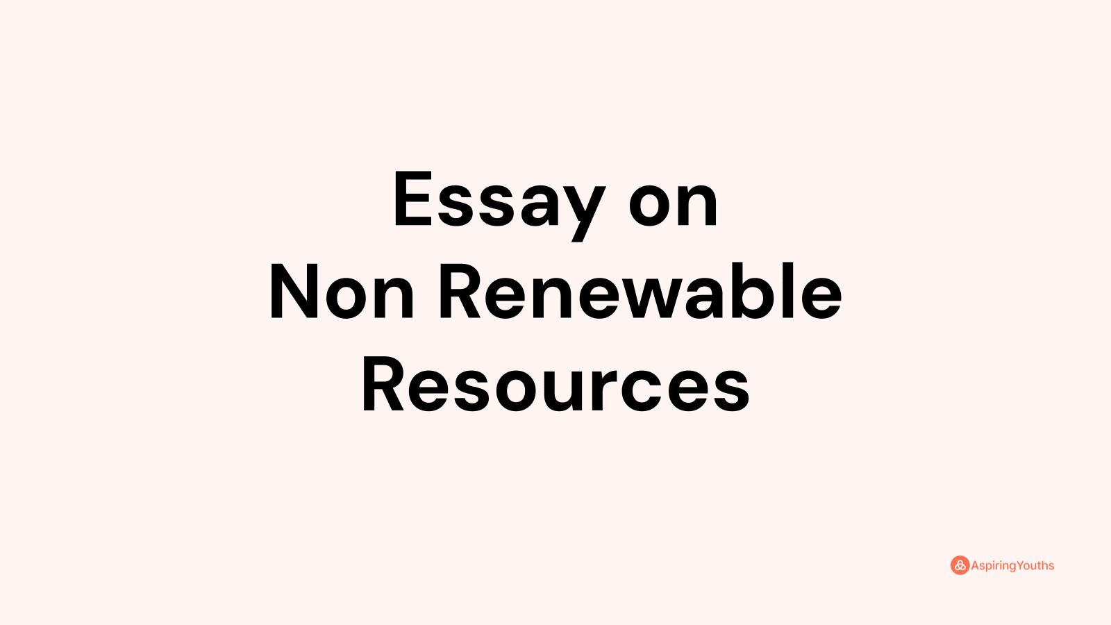 essay on non renewable resources