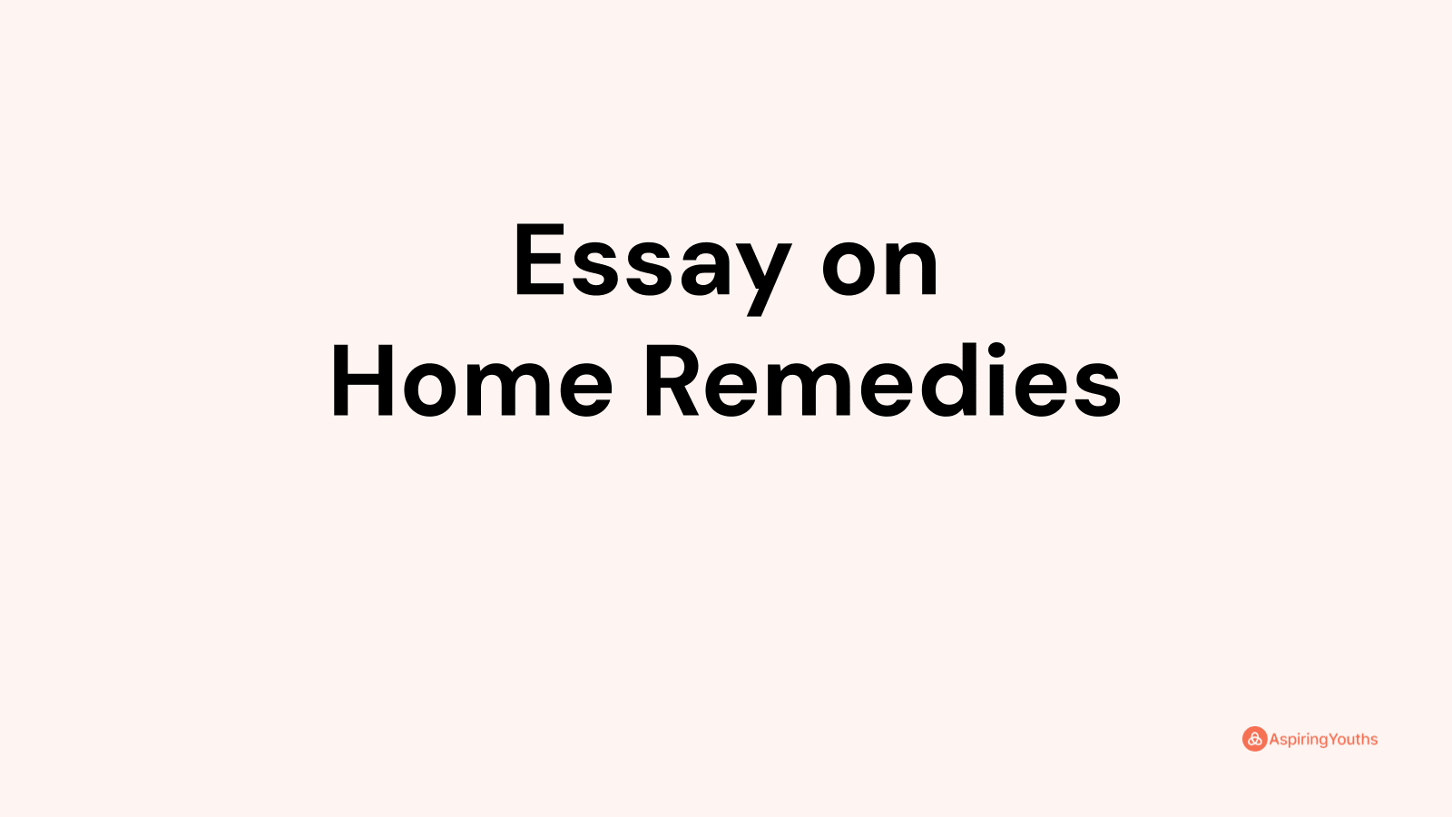 home remedies essay