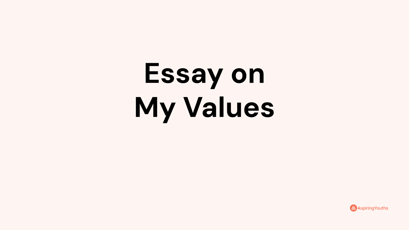 my values essay competition