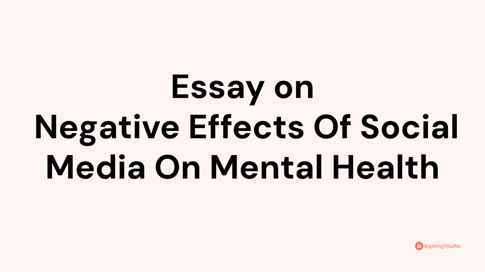 essay-on-negative-effects-of-social-media-on-mental-health