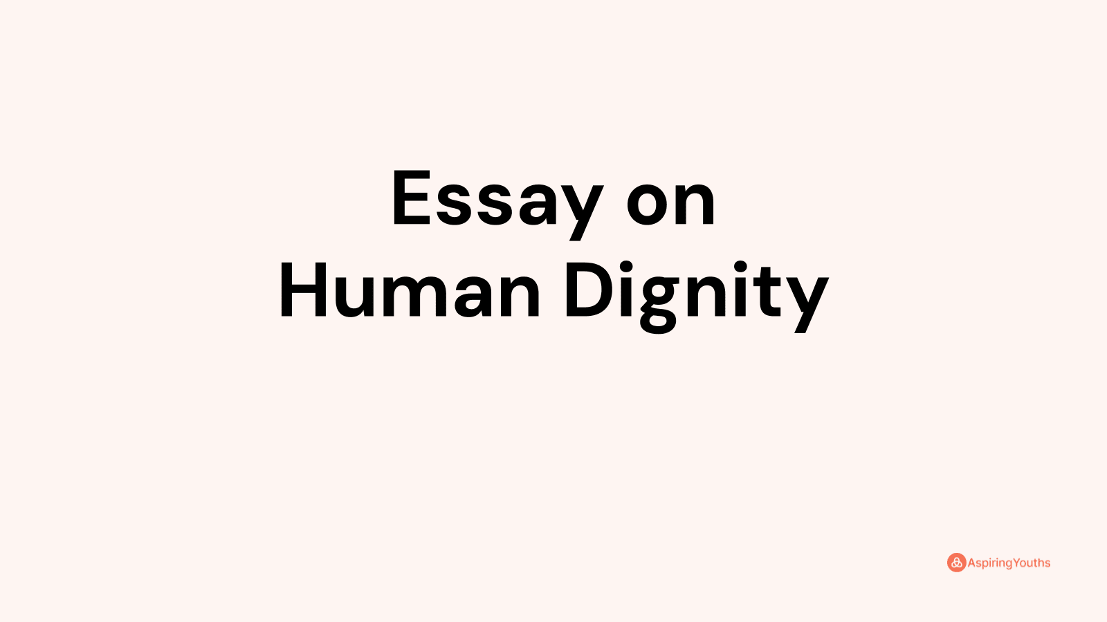 essay about human dignity